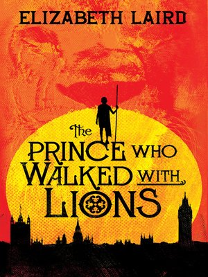 cover image of The Prince Who Walked with Lions